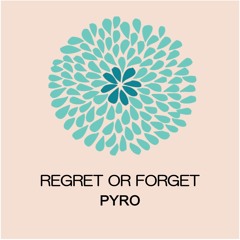 Regret or Forget