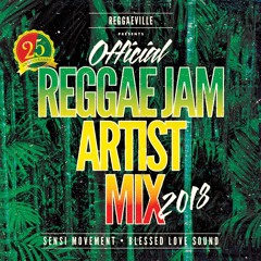 Reggae Jam 2018 - Official Artist Mix [Blessed Love Sound x Sensi Movement]
