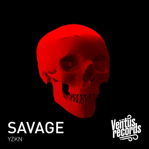 YZKN - Savage 💮
