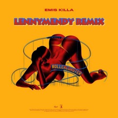 🔥Emis Killa - Rollercoaster [LENNYMENDY Remix]🔥