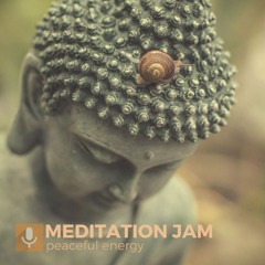 MEDITATION JAM - Peaceful energy - 2018