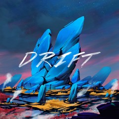 drift (ft. matt dundore)