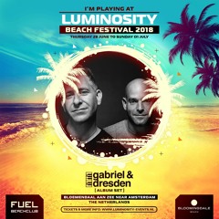 Gabriel & Dresden (Classics Set) LIVE @ Luminosity Beach Festival, Holland, 1-7-2018