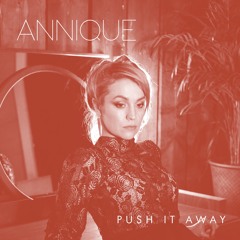 01 - Annique - 01 Push It Away