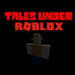 tales under roblox ost 002 - menu
