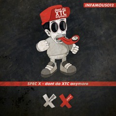 Spec X - dont do XTC anymore (Original Version) Preview