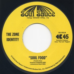 The Zone Identity: Soul Food