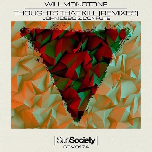 Will Monotone - Thoughts That Kill (John Debo Remix) PREVIEW