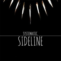 Systematic - Sideline (Preview)
