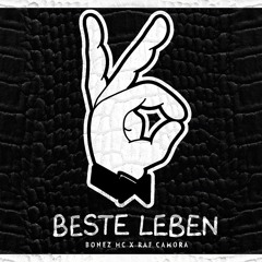 BONEZ MC & RAF CAMORA - BESTE LEBEN (OriginalHighQuality)