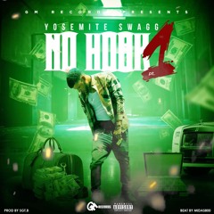 Yosemite Swaqq   "No Hook"  Pt.1 (Dirty)