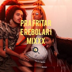PRA FRITAR E REBOLAR I MIXXX