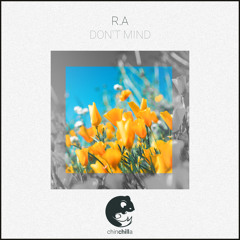 R.A - Don't Mind