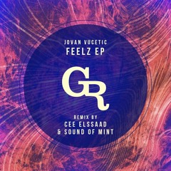 Jovan Vucetic - Bloom (Cee El Assaad & Sound Of Mint Remix) [Griffintown Records]
