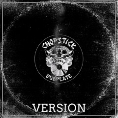 Chopstick Dubplate - Ducks Version