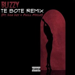 Blizzy - Te Bote Remix Ft DON DZY & Phil MyCup