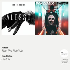 Tear The Roof Up vs. Switch (The Navigators Mashup)