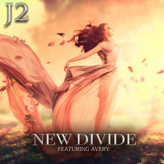 J2_New Divide Feat. Avery [STRIPPED Version]