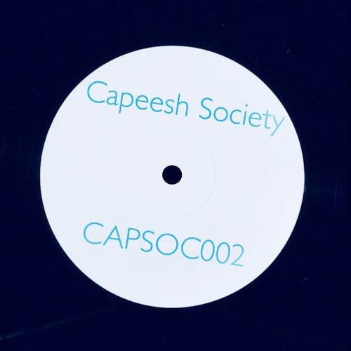 Premiere : Capeesh Society - No Matter What Happens (CAPSOC002)