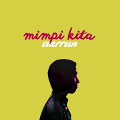 mimpi kita