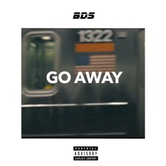 Go Away (feat. Sangstaa & G the Youngest)(PROD. BABY WINSCH)