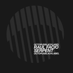 Raul Facio - Serpent - Octopus Black Label - OCTBLK055