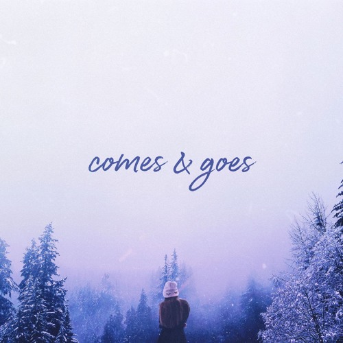 La Felix - Comes & Goes