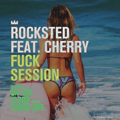 Rocksted Feat Cherry - Fuck Session