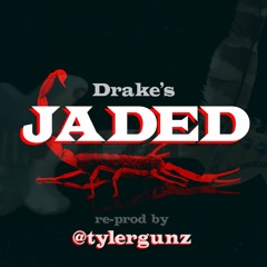 Drake- "Jaded" reprod. Tyler Gunz