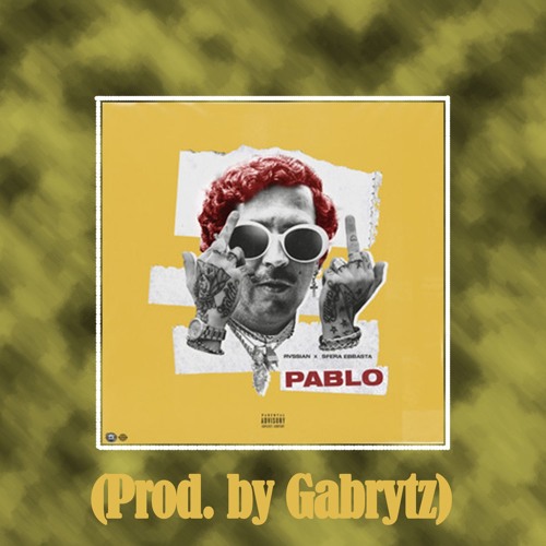 Sfera Ebbasta - Pablo (Prod. Rvssian) - Instrumental by Gabrytz