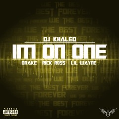 DJ Khaled - I'm On One (Feat. Drake, Rick Ross & Lil' Wayne)(Falcone Remix)