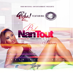 THE GLOBAL ZOE feat. C4 - Bel Nan Tout Fason (B.N.T.F)!