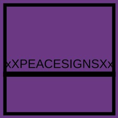 xXPEACESIGNSXx