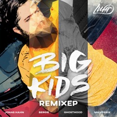 Big Kids - Bergie Remix