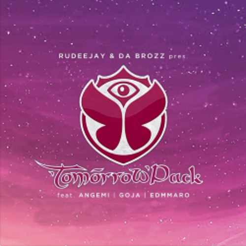Rudeejay & Da Brozz Pres. Tomorrowpack (SUPPORTED BY TIËSTO)