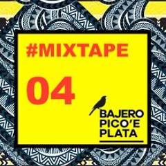 Bajero Pico De Plata - #MIixtape 04