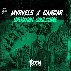 MVRVELS X GANGAR - OPERATION SOULSTONE