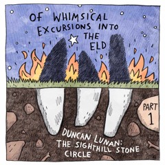 OWEITE Episode 3 Duncan Lunan and the Sighthill Stone Circle Part 1