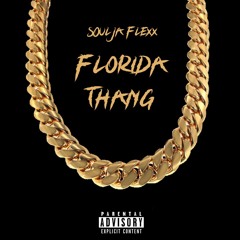 Florida Thang (Prod. by: Kingdrumdummie)