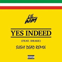 Lil Baby Ft Drake - Yes Indeed