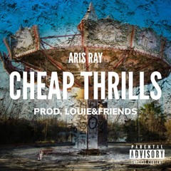 cheap thrils (prod. by: louie&friends)