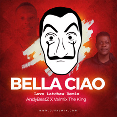 Bella Tchaw (Lave Latchaw Remix) - AndyBeatZ - Dj Valmix