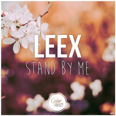 LEEX - Stand By Me (Ben E. King Cover) [CB PREMIERE]