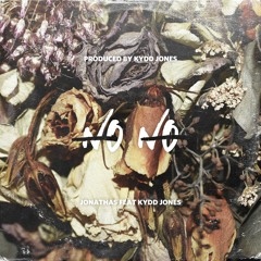 No No Feat. Kydd Jones