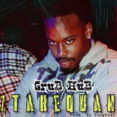 1TakeQuan - Grub Hub ( Prod. By Yung Pear )
