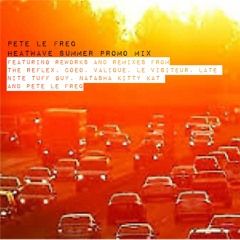 Pete Le Freq Heat Wave Summer Promo