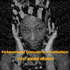 Fatoumata Diawara - Sonkolon (FNX Omar Remix)