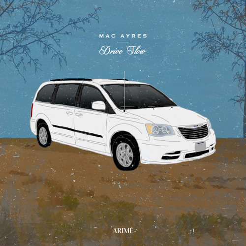 Mac Ayres - Should We Take The Van (feat. Innanet James)