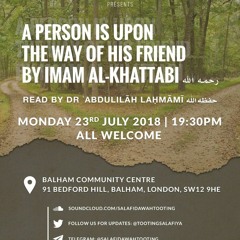 A Person Is Upon The Way Of His Friend - Dr. Abdulilah Lahmami