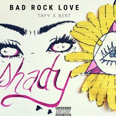 Bad Rock Love ft. Bert